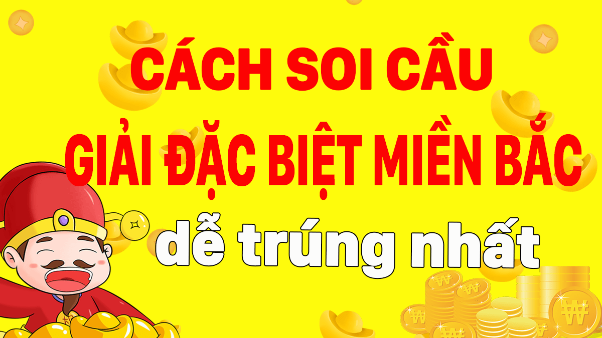 soi cầu đặc biệt miền bắc